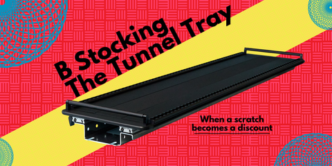 B Stocking the Tunnel Tray