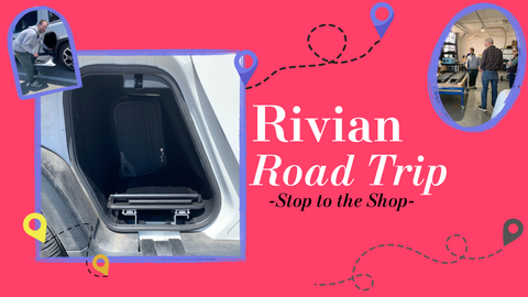 A Rivian Road Trip Stop at the Shop