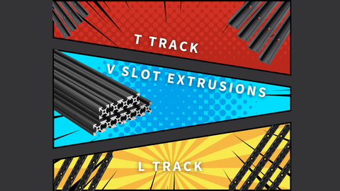 Understanding L Track, T Track, and V Slot Extrusions