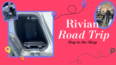 A Rivian Road Trip Stop at the Shop